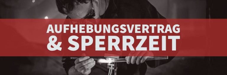 Arbeitsrecht: Aufhebungsvertrag Sperrzeit | Rechtsanwalt Arbeitsrecht Köln | Kanzlei Balg und Willerscheid - Rechtsanwälte und Fachanwälte